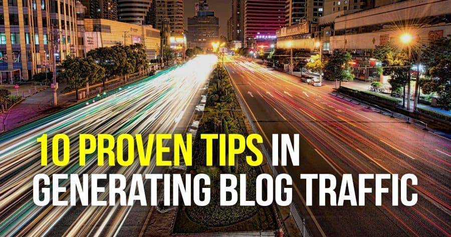 10-proven-tips-in-generating-blog-traffic