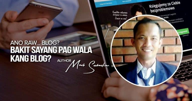 bakit-sayang-pag-wala-kang-blog