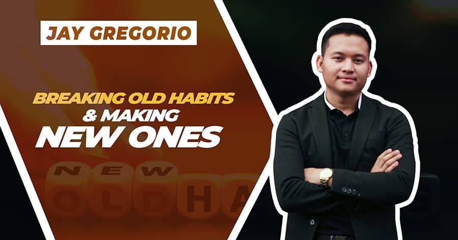 Breaking_Old_Habits_&_Making_New_Ones