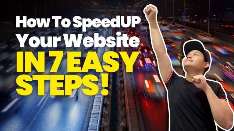 SPEED UP YOUR WEBSITE IN 7 STEPS