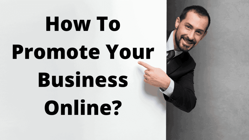 How To Promote Your Business Online