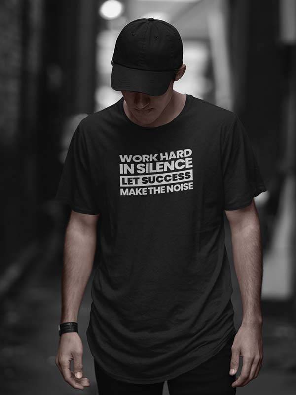 T-Shirt “Work Hard In Silence, Let Success Make The Noise” - Image 4