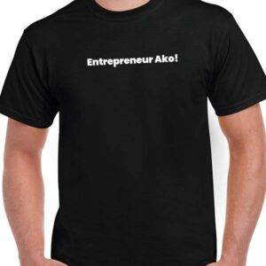 T-Shirt "Entrepreneur Ako!"